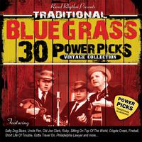 30 Traditional, Bluegrass Power Picks