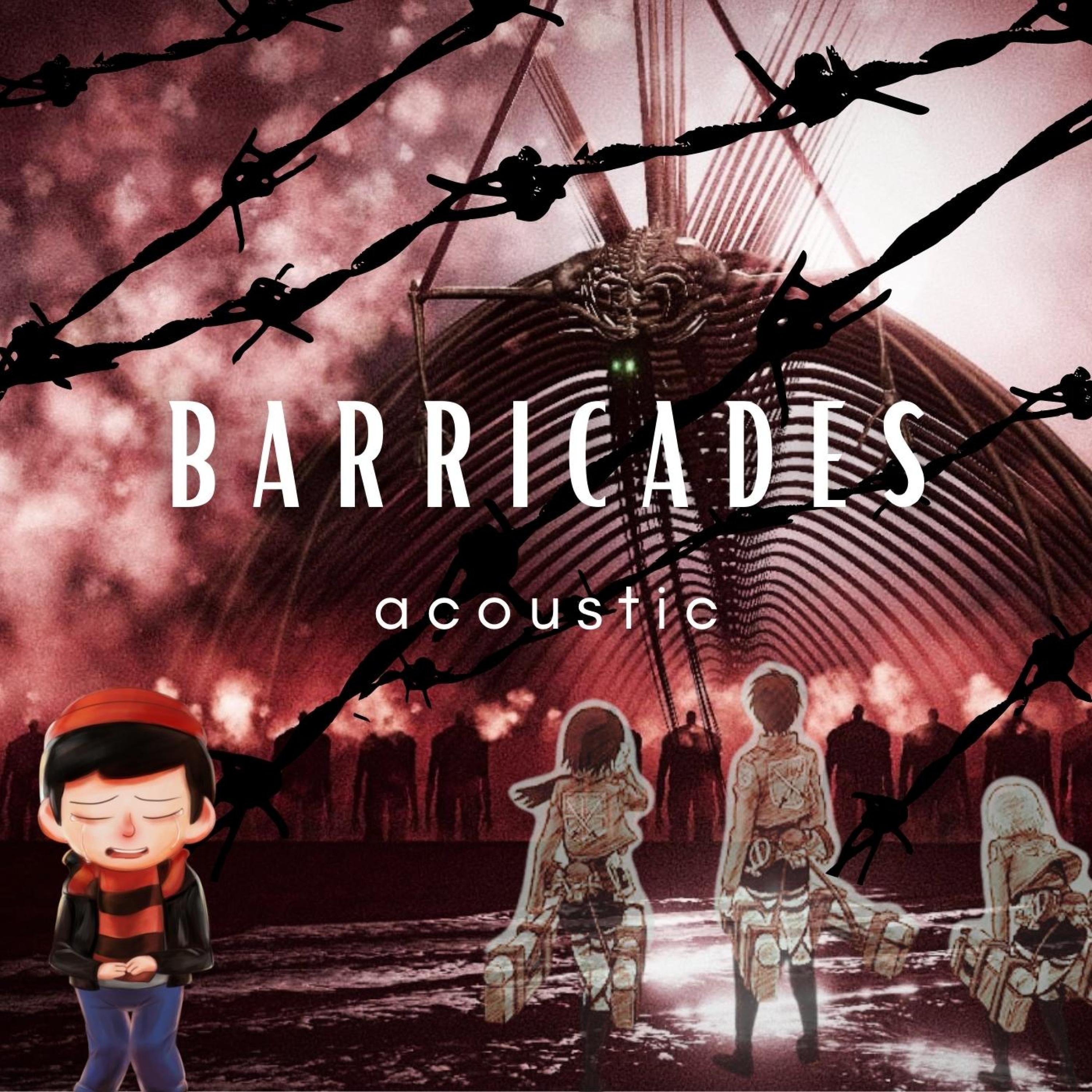 Barricades (acoustic)