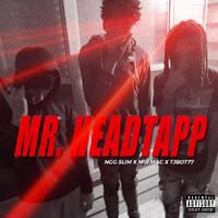 Mr. HeadTapp (feat. Mir mAc & Tjbot77)