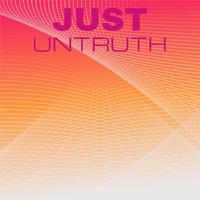 Just Untruth