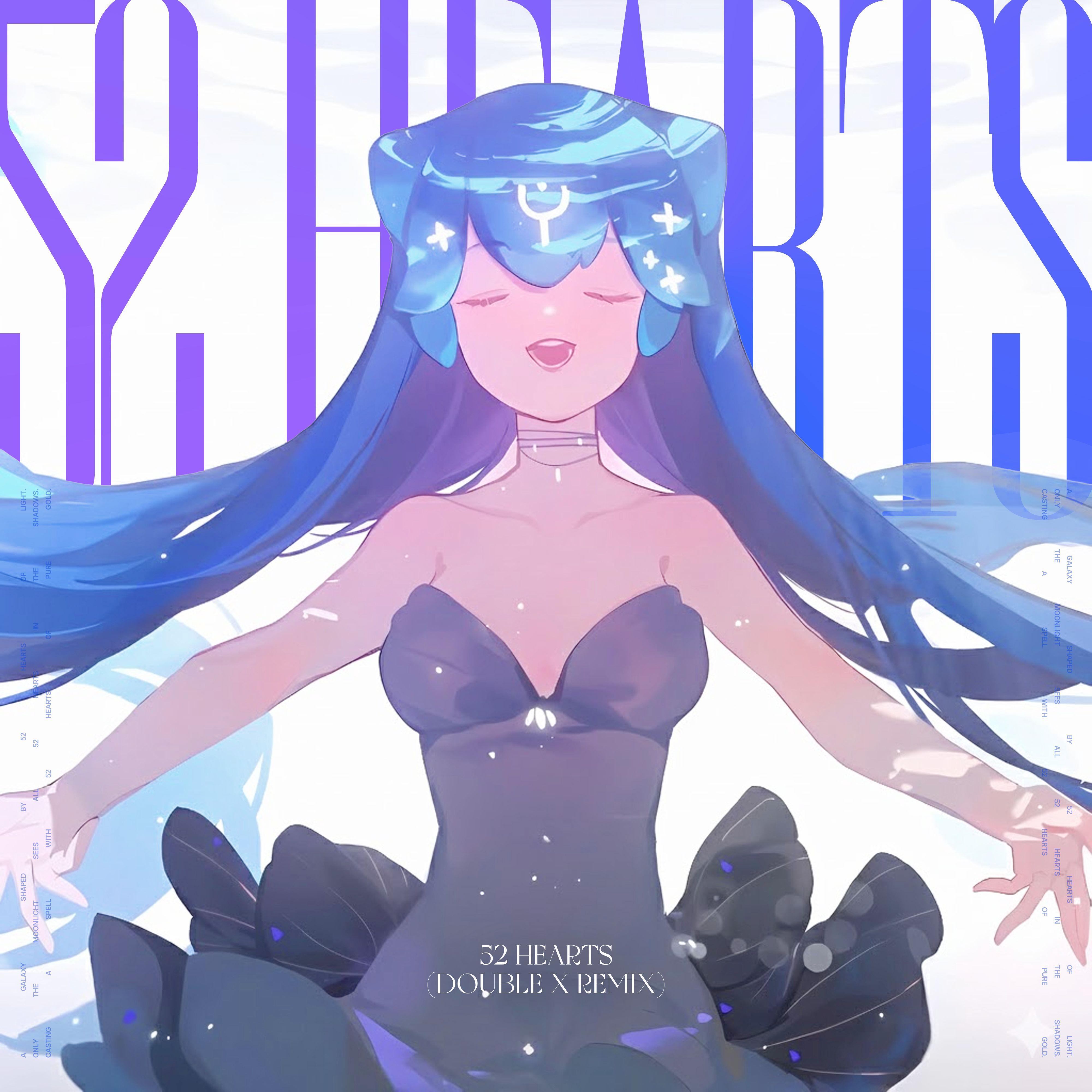 52 Hearts (Double X Remix)