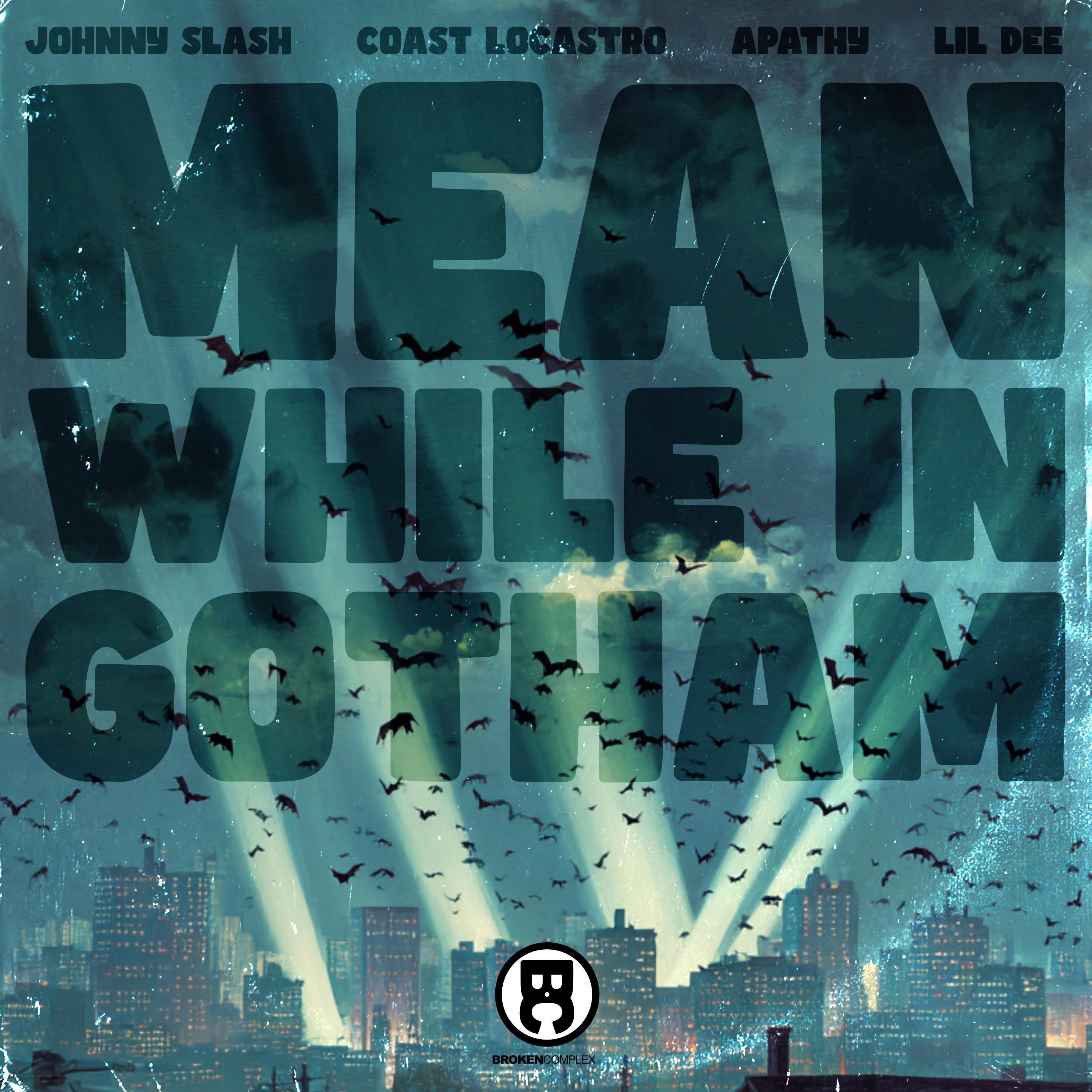 Mean While In Gotham (feat. Lil Dee)