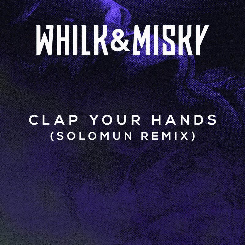 Clap Your Hands (Solomun Remix / Radio Edit)