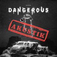 Dangerous (Akustikversion)