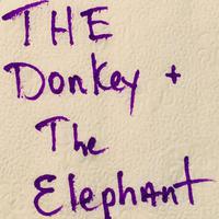 The Donkey & the Elephant