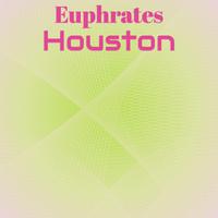 Euphrates Houston