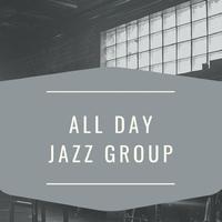 All Day Jazz Group