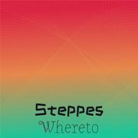 Steppes Whereto