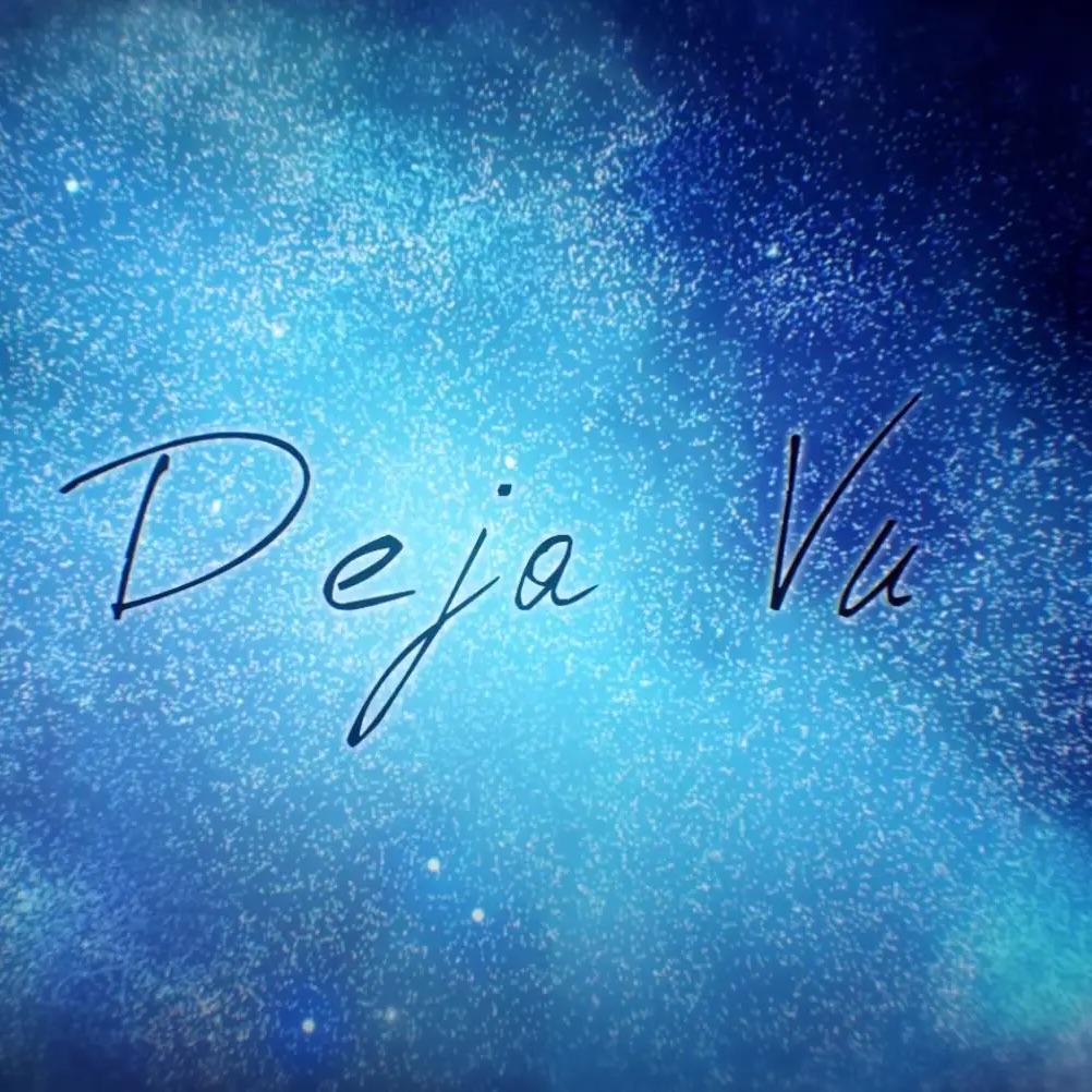 Deja Vu（cover：Uki Violeta）