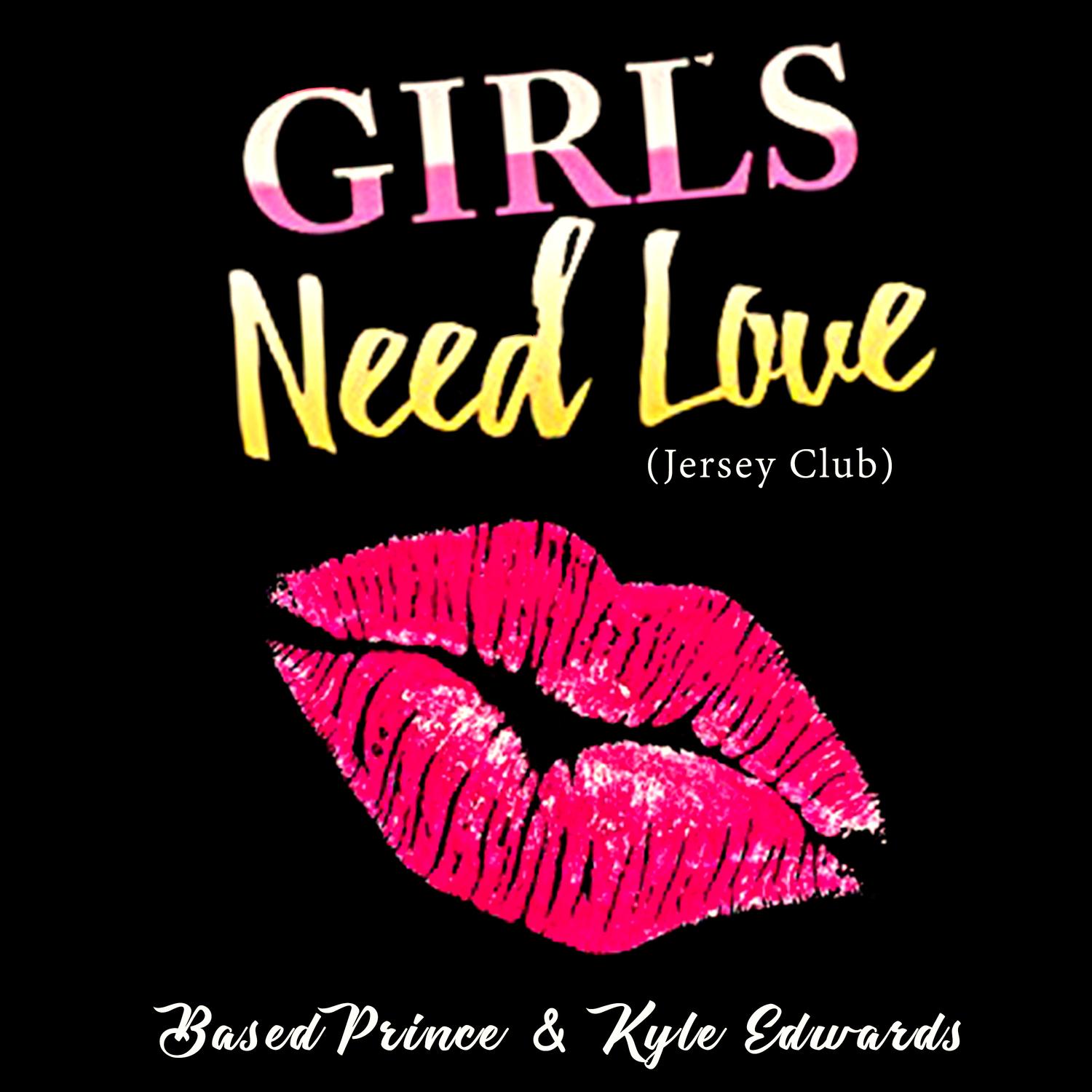 Girls Need Love (Jersey Club)
