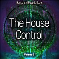 The House Control, Vol. 2 (House and Deep & Beats)