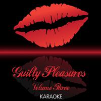 Guilty Pleasures, Vol. 3