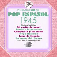 Los Nº 1 del Pop Español 1945