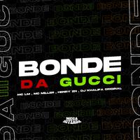 Bonde da Gucci