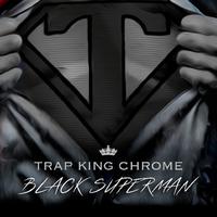 Trap King Chrome资料,Trap King Chrome最新歌曲,Trap King ChromeMV视频,Trap King Chrome音乐专辑,Trap King Chrome好听的歌