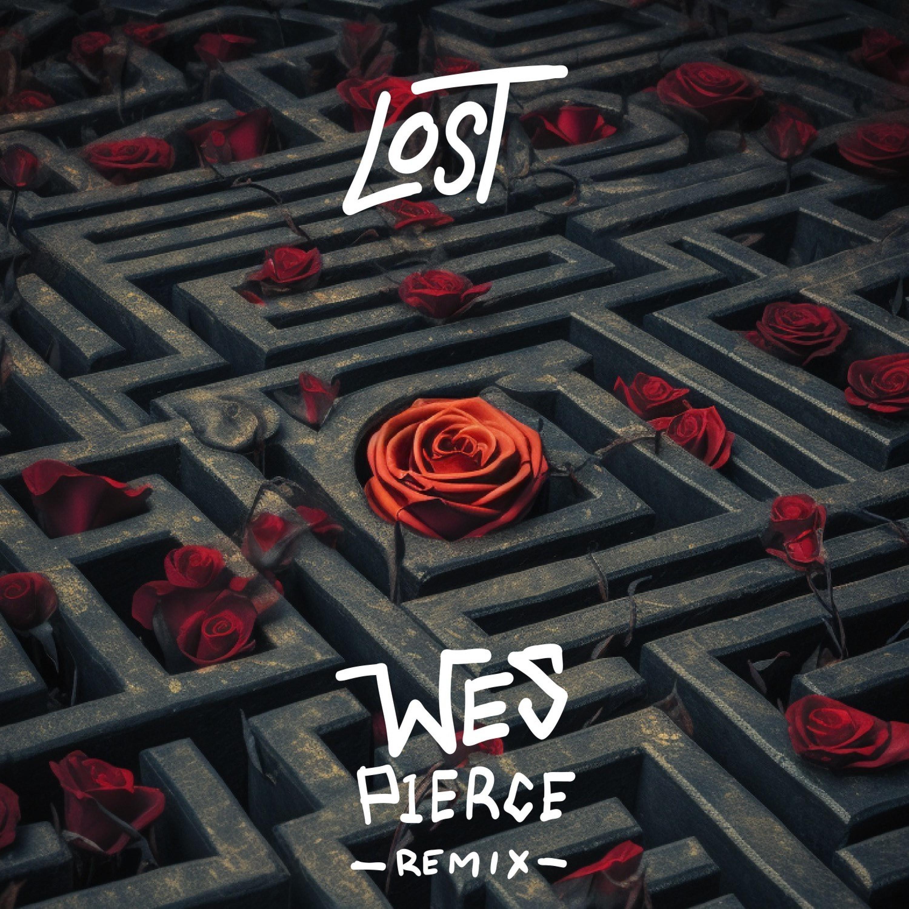 Lost (feat. Kaylan Arnold) (wes pierce Remix)