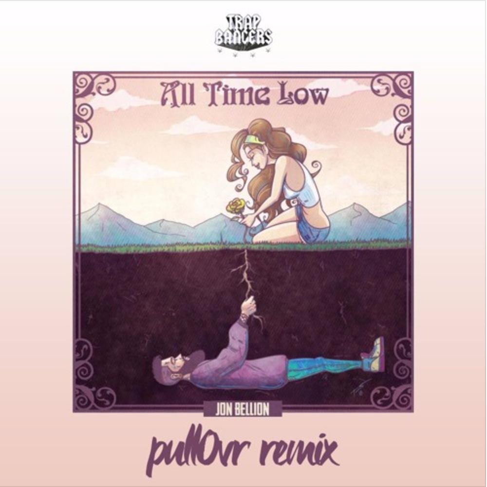 all time low (pullovr remix)