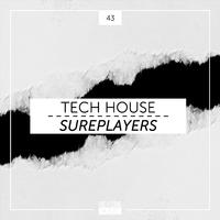 Tech House Sureplayers, Vol. 43