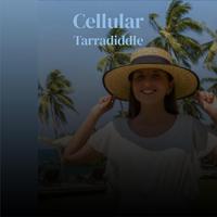 Cellular Tarradiddle