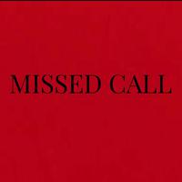 MISSED CALL