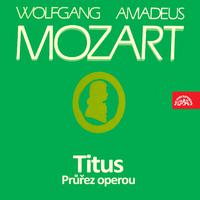 Mozart: Titus. Selection from the Opera