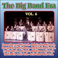 Giants of the Big Band Era Vol. VI