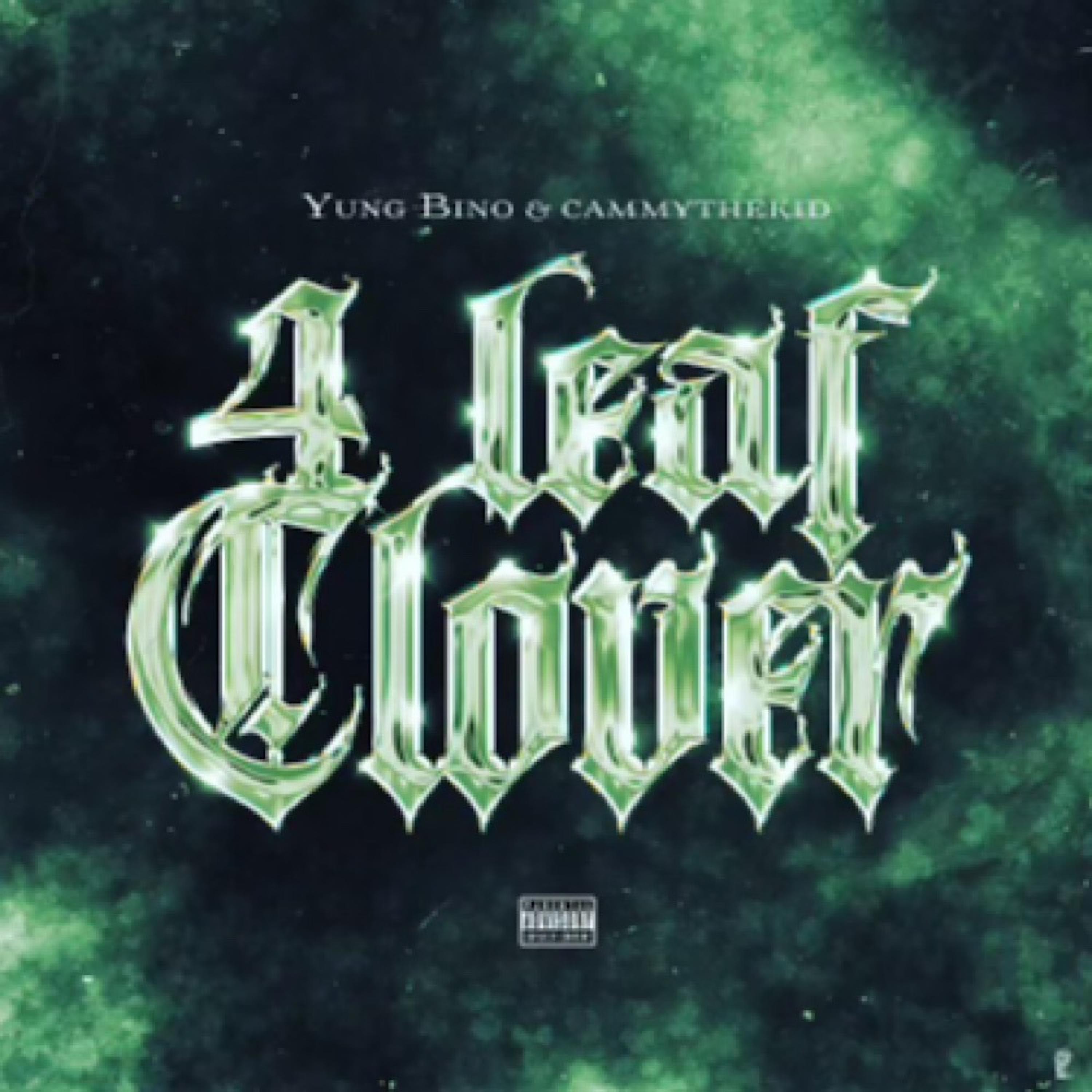 4 Leaf Clover (feat. Yung Bino)
