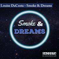 Smoke & Dreams