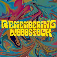 Remembering Woodstock