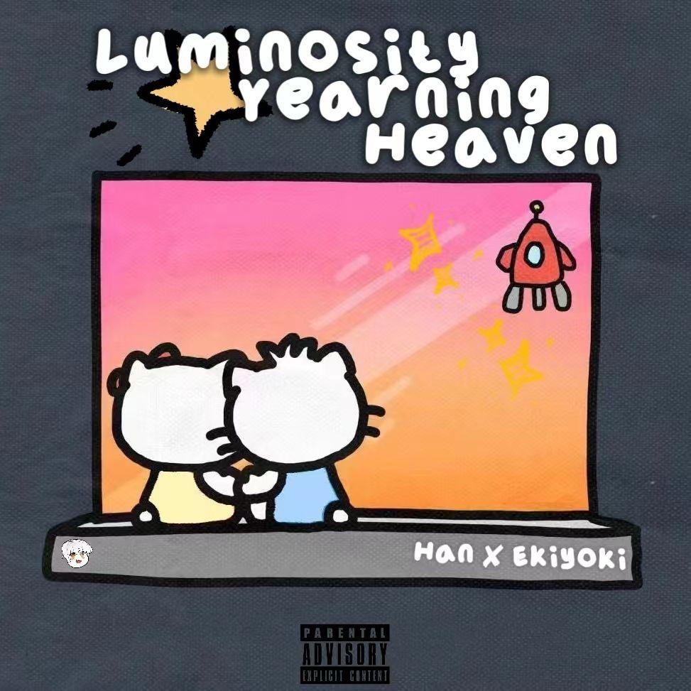 Luminosity Yearning Heaven