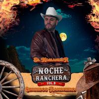 Noche Ranchera (Corridos Rancheros) Vol. 3