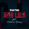 DrumPope - Siyo Lala