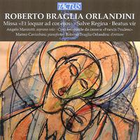 ORLANDINI, R.B.: Et loquar ad cor ejus / Salve Regina / Beatus vir qui timet Dominum (Francis Poulenc Coro Femminile da Camera, Orlandini)