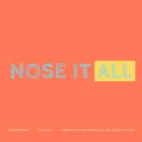 Nose It All