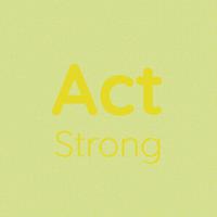 Act Strong