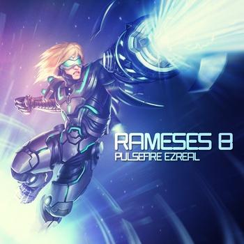 Pullsefire Ezreal_Rameses B_Pullsefire Ezreal | 在线播放_Pullsefire Ezreal歌词_Pullsefire Ezreal下载 | 网易云音乐