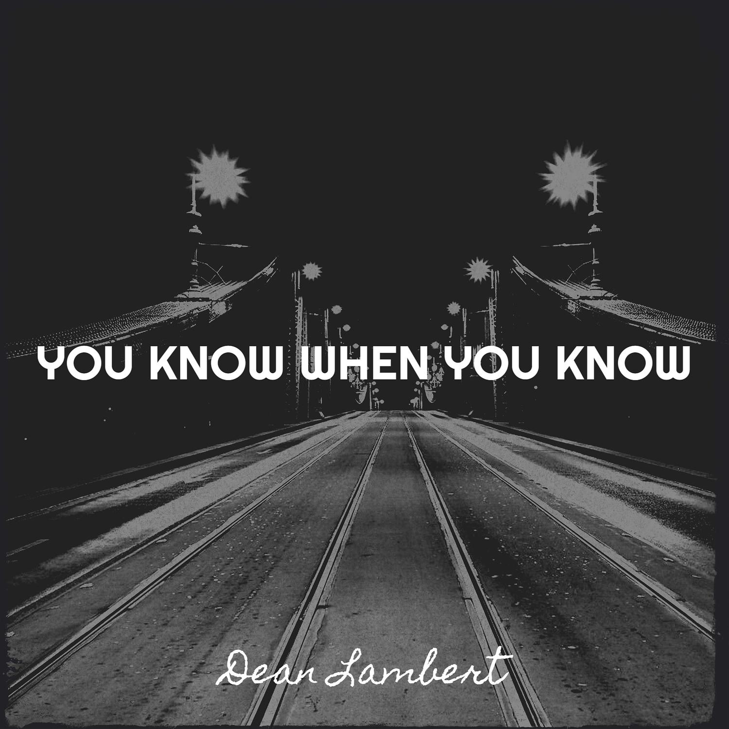 You Know When You Know