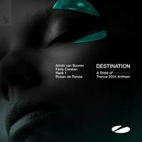 Destination (A State of Trance 2024 Anthem)