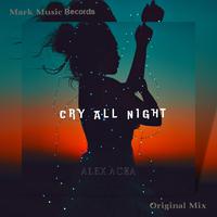 Cry All Night