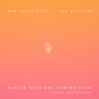 Better Days Are Coming Soon