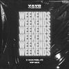 VAVO - Weekends (I Can Feel It) (VIP Mix)