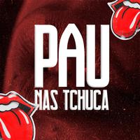 Pau Nas Tchuca