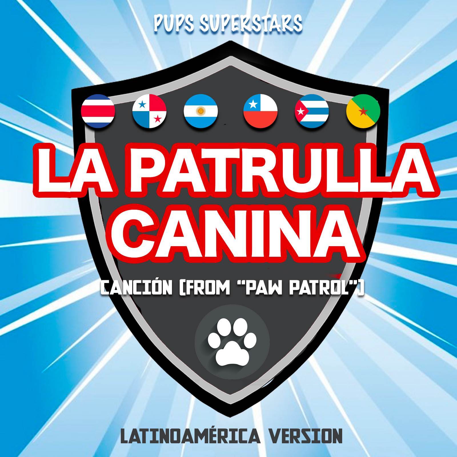 La Patrulla Canina Canciòn (from "Paw Patrol") (Latinoamérica Version)
