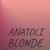 Anatoli Blonde