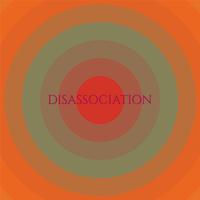 Disassociation