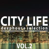 City Life Deephouse Selection, Vol. 2