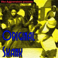 The Aggrovators Present: Original Skank