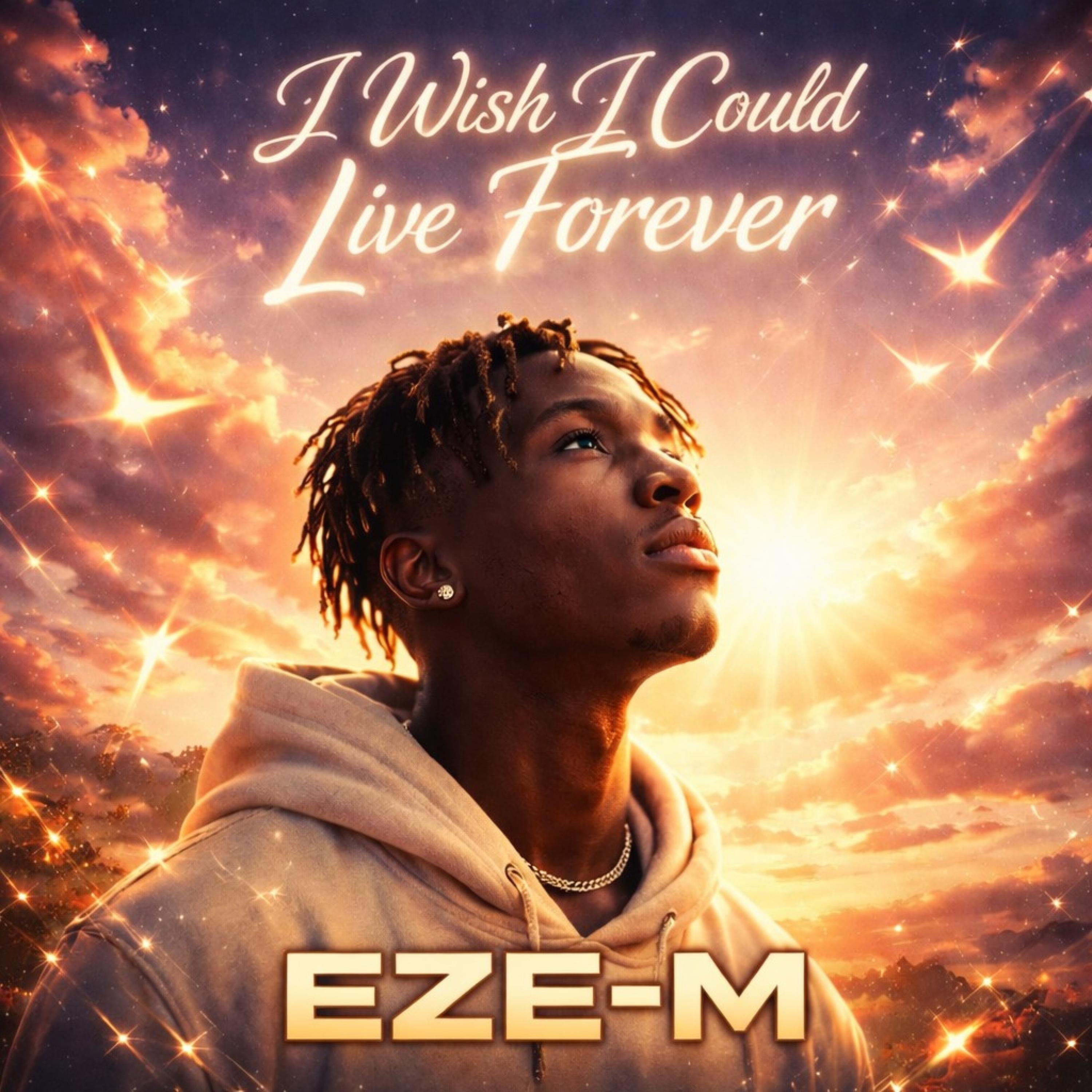 I wish I could live forever