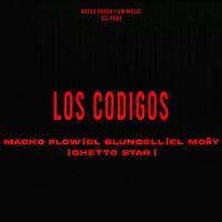 Los Codigos (feat. Macho Flow, El Blundell, El Moñy & Ghetto Star) [Special Version]