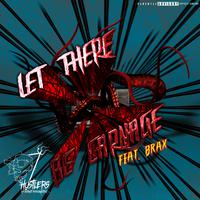 Let There Be Carnage (feat. Brax, SYONIS & CS Benny)